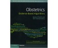 Obstetrics Evidence-Based Algorithms 1st/2017 (South Asia Edition)